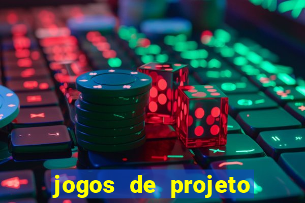 jogos de projeto de vida